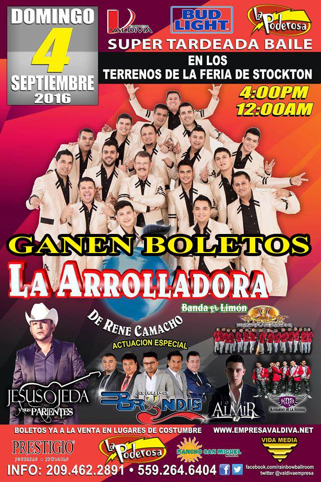 No se pierda esta super tardeada baile el Domingo 4 de Septiembre con La Arrolladora Banda El Limon de Rene Camacho en Los Terrenos de la Feria de Stockton. Pueden comprar sus boletos en los lugares de costumbre o registrense en nuestra pagina de Facebook de La Poderosa para su oportunidad de ganar dos pases. Suerte!